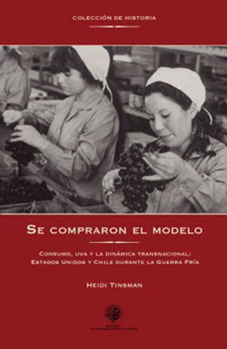 Portada de Heidi Tinsman Se compraron el modelo Editorial Universidad Alberto Hurtado