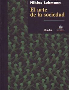 Portada de Niklas Luhmann El arte de la sociedad Editorial Herder