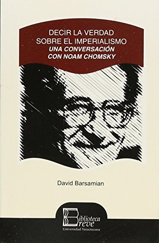 Portada de David Barsamian Decir la verdad sobre el imperialismo