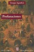 Portada de Giorgio Agamben Profanaciones Editorial Adriana Hidalgo