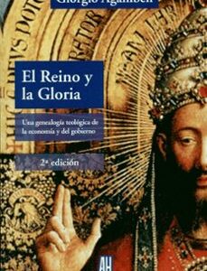 Portada de Giorgio Agamben El reino y la gloria Editorial Adriana Hidalgo