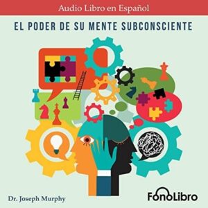 Portada de Joseph Murphy El poder de tu mente subconsciente Editorial Grupal
