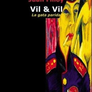 Portada de Juan Filloy Vil & Vil La gata parida Editorial Cuenco del plata