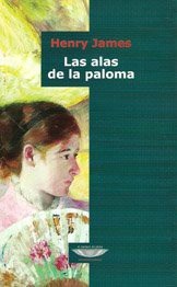 Portada de Henry James Las alas de la paloma Editorial Cuenco del plata