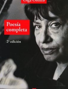 Portada de Olga Orozco Poesía completa Editorial Adriana Hidalgo