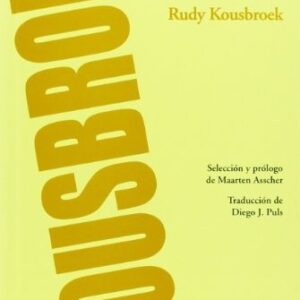 Portada de Rudy Kousbroek El secreto del pasado Editorial Adriana Hidalgo