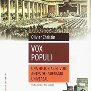 Portada de Oliver Christin Vox Populi Una historia del voto antes del sufragio universal Sb editorial