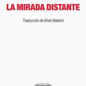 Portada de Claude Lévi Strauss La mirada distante Editorial Cuenco del plata