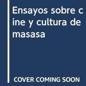 Portada de Siegfried Kracauer Ensayos sobre cine y cultura de masas Editorial Cuenco del plata
