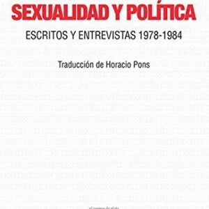 Portada de Michel Foucault Sexualidad y política Editorial El cuenco de plata