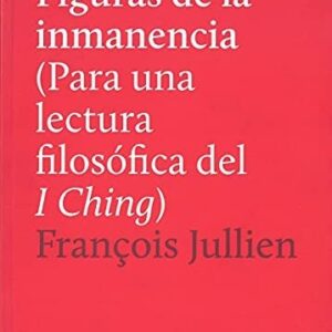 Portada de Francois Jullien Figuras de la inmanencia Editorial El hilo de Ariadna