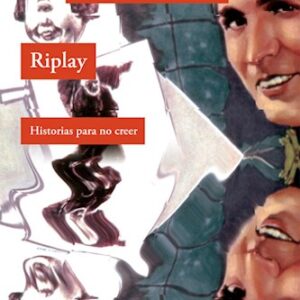 Portada de Jorge Carrión y Reinaldo Laddaga Riplay Editorial Adriana Hidalgo