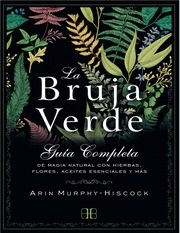 Portada de Arin Murphy-hiscock La bruja verde Editorial Arkano Books Grupal