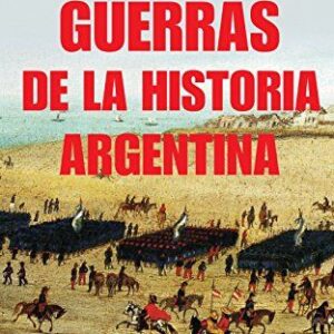 Portada de Federico Lorenz Guerras de la historia argentina Editorial Ariel