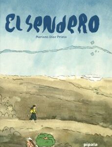 Portada de Mariano Díaz Prieto El sendero Editorial Pípala
