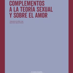 Portada de Pascal Quignard Complementos a la teoría sexual y sobre el amor Editorial Cuenco del plata