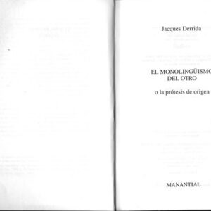 Portada de Jacques Derrida El monolingüismo del otro Editorial Manantial