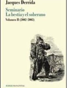 Portada de Jacques Derrida Seminario La bestia y el soberano Volumen II (2002-2003) Editorial Manantial