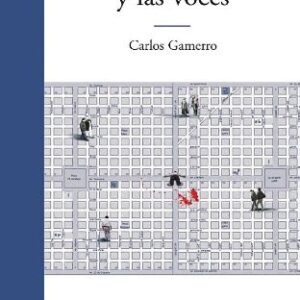 Portada de Carlos Gamerro El secreto y las voces Editorial Edhasa