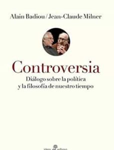 Portada de Alain Badiou y Jean Claude Milner Controversia Editorial Edhasa