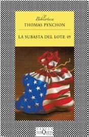 Portada de Thomas Pynchon La subasta del lote 49 Editorial Tusquets