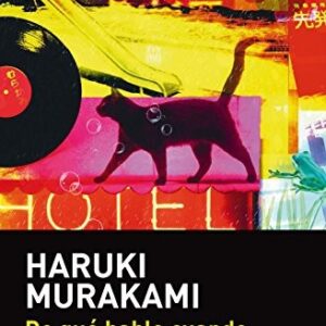 Portada de Haruki Murakami De qué hablo cuando hablo de escribir Editorial Tusquets
