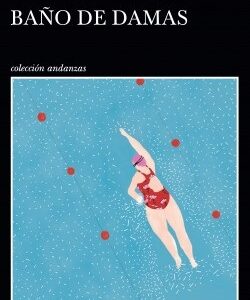 Portada de Natalia Rozenblum Baño de damas Editorial Tusquets
