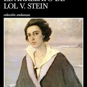 Portada de Marguerite Duras El arrebato de Lol V. Stein Editorial Tusquets