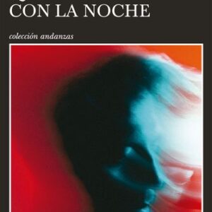 Portada de Gustavo Alvarez Nuñez Qué hago con la noche Editorial Tusquets