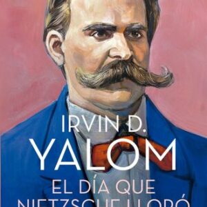 Portada de Irvin D. Yalom El día que Nietzsche lloró Editorial Booket