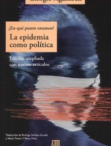 Portada de Giorgio Agamben ¿En qué punto estamos? Epidemia como política Editorial Adriana Hidalgo