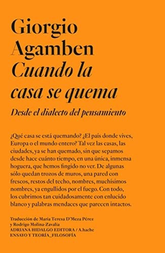 Portada de Giorgio Agamben Cuando la casa se quema Editorial Adriana Hidalgo