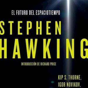Portada de Stephen Hawking El futuro del espacio tiempo Editorial Crítica