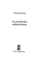Portada de Nicolás Peyceré Las muchachas sudamericanas Editorial Adriana Hidalgo