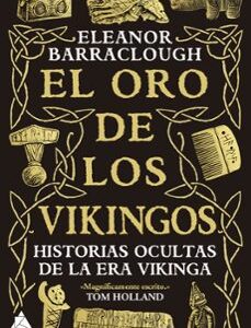 Portada de Eleanor Barraclough El oro de los vikingos Editorial Atico de los libros